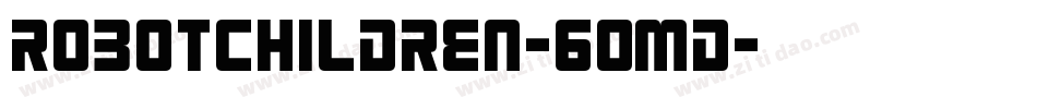 RobotChildren-6OmD字体转换