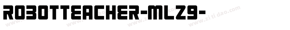 RobotTeacher-mLz9字体转换