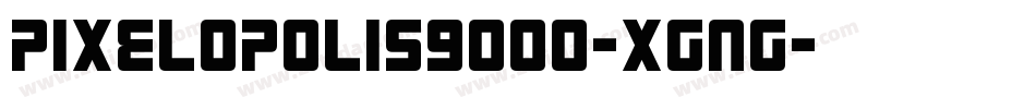 Pixelopolis9000-Xgng字体转换