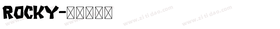 ROCKY字体转换