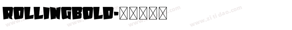 RollingBold字体转换