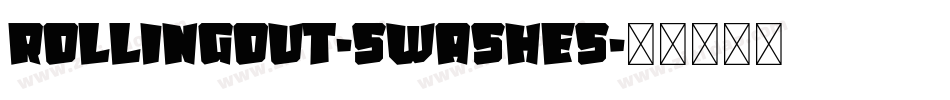 RollingOut-Swashes字体转换