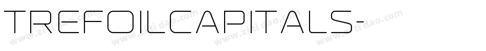 TrefoilCapitals字体转换