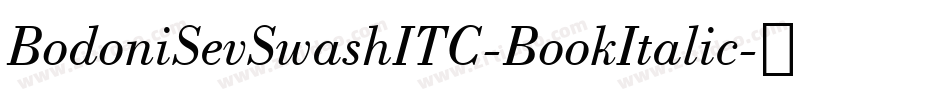 BodoniSevSwashITC-BookItalic字体转换