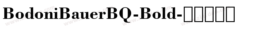 BodoniBauerBQ-Bold字体转换