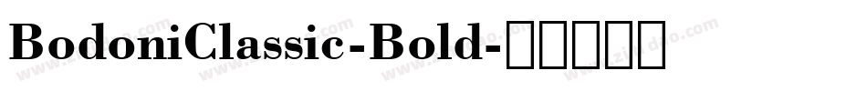 BodoniClassic-Bold字体转换