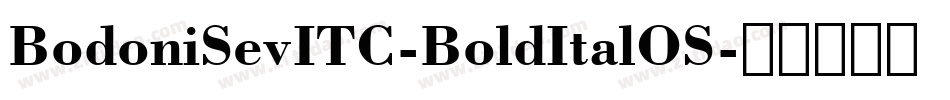 BodoniSevITC-BoldItalOS字体转换