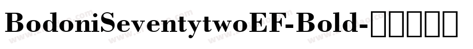 BodoniSeventytwoEF-Bold字体转换