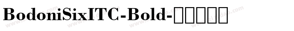 BodoniSixITC-Bold字体转换