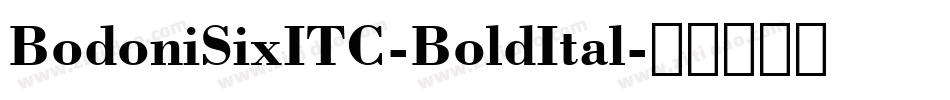 BodoniSixITC-BoldItal字体转换