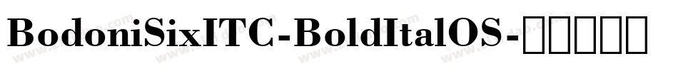 BodoniSixITC-BoldItalOS字体转换