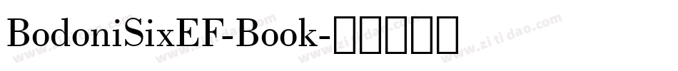 BodoniSixEF-Book字体转换