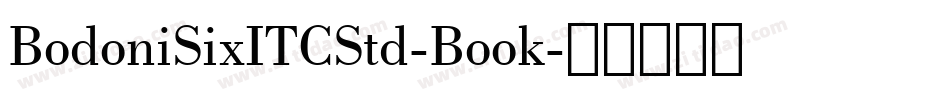 BodoniSixITCStd-Book字体转换