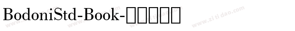 BodoniStd-Book字体转换