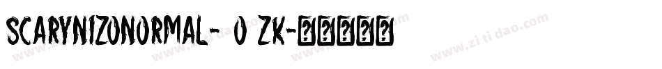 ScarynizoNormal-2O7ZK字体转换