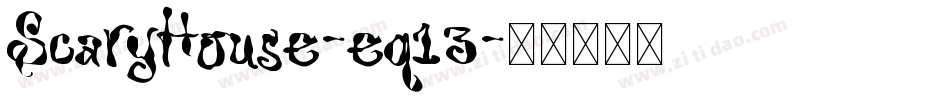 ScaryHouse-eq13字体转换