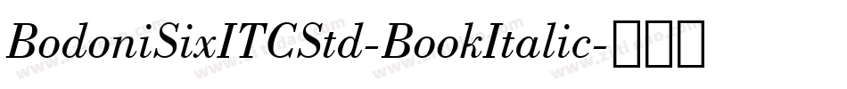 BodoniSixITCStd-BookItalic字体转换