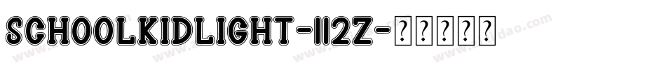 SchoolkidLight-112Z字体转换