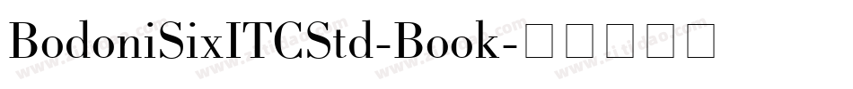 BodoniSixITCStd-Book字体转换