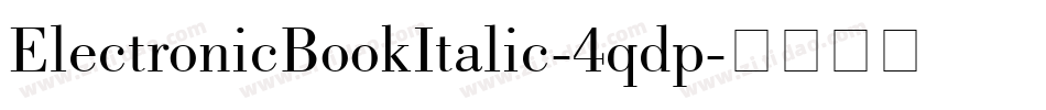 ElectronicBookItalic-4qdp字体转换