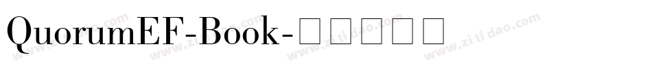 QuorumEF-Book字体转换 QuorumEF-Book字体转换