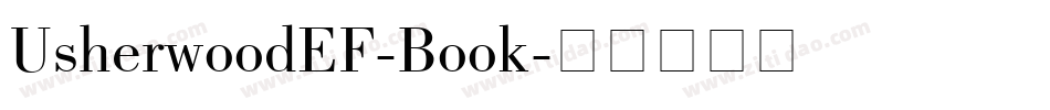 UsherwoodEF-Book字体转换
