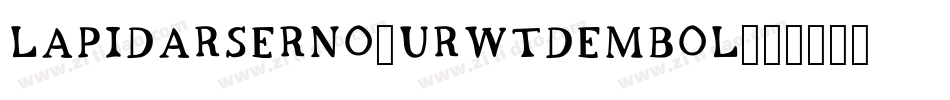 LapidarSerNo2URWTDemBol字体转换