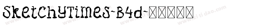 SketchyTimes-B4d字体转换