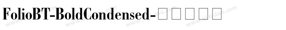 FolioBT-BoldCondensed字体转换