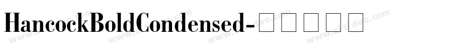 HancockBoldCondensed字体转换