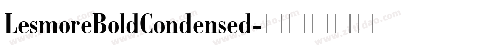 LesmoreBoldCondensed字体转换