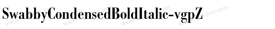 SwabbyCondensedBoldItalic-vgpZ字体转换 SwabbyCondensedBoldItalic-vgpZ字体转换