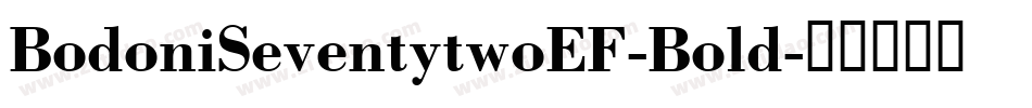 BodoniSeventytwoEF-Bold字体转换