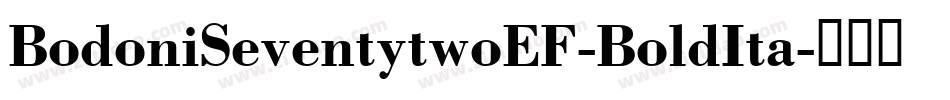BodoniSeventytwoEF-BoldIta字体转换