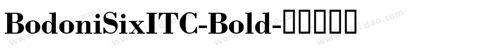 BodoniSixITC-Bold字体转换