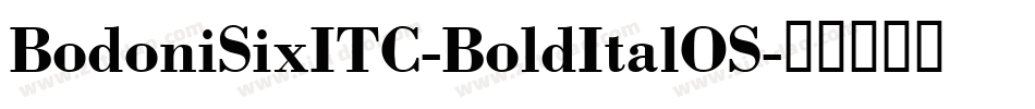 BodoniSixITC-BoldItalOS字体转换