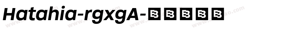 Hatahia-rgxgA字体转换