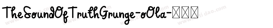 TheSoundOfTruthGrunge-oOla字体转换