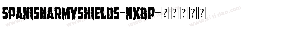 SpanishArmyShields-nX8P字体转换