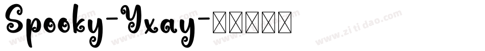 Spooky-Yxay字体转换
