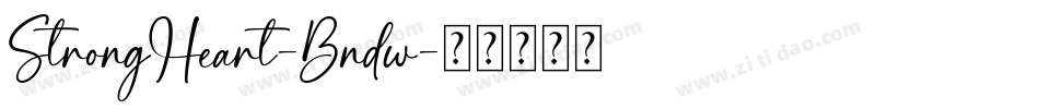 StrongHeart-Bndw字体转换