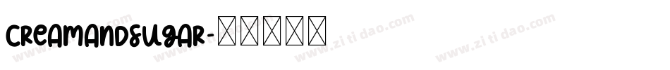 CREAMANDSUGAR字体转换