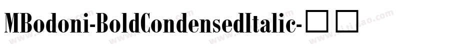 MBodoni-BoldCondensedItalic字体转换