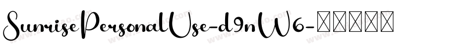 SunrisePersonalUse-d9nW6字体转换