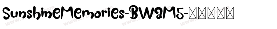 SunshineMemories-BWaM5字体转换