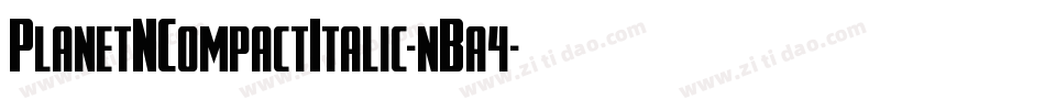 PlanetNCompactItalic-nBa4字体转换