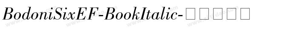 BodoniSixEF-BookItalic字体转换