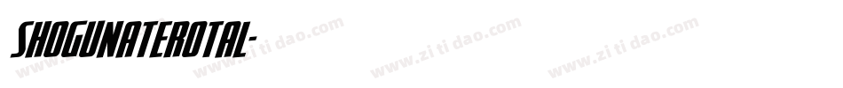 shogunaterotal字体转换