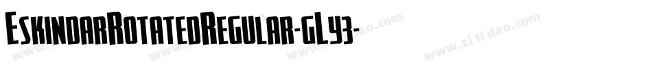 EskindarRotatedRegular-gLy3字体转换