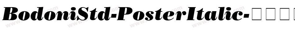 BodoniStd-PosterItalic字体转换